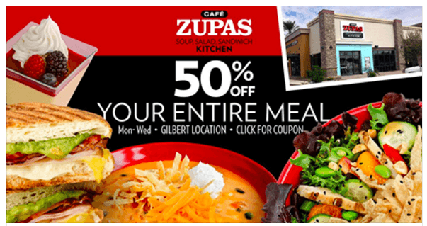 Cafe Zupas, Gilbert 50 OFF your ENTIRE Meal through Nov. 7th