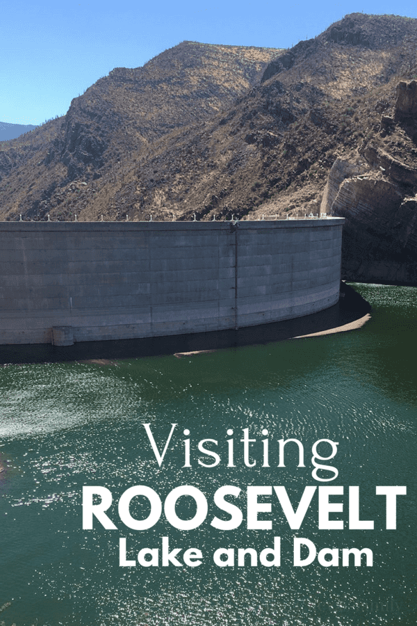 Theodore Roosevelt Dam and Lake