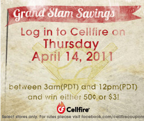 Cellfire: FREE Money 04/14:  3 a.m. – 12 p.m. Arizona Time!