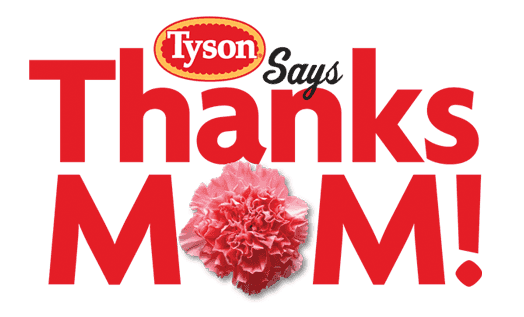 Tyson Says “Thanks Mom”–FREE Reward with Purchase of Tyson!