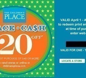 Check your Email for $20 off $40 Children’s Place Cash!