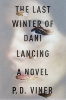 Read it Forward: Enter to Win “The Last Winter of Dani Lancing” Novel (100 Winners)