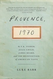 Read it Forward: Enter to Win Provence, 1970 by Luke Barr