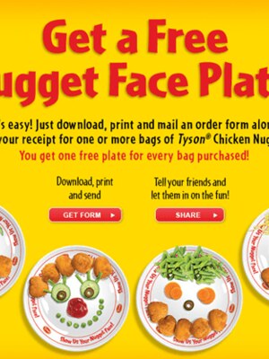 FREE Tyson Nuggets Face Plate with Tyson Chicken Nugget Purchase