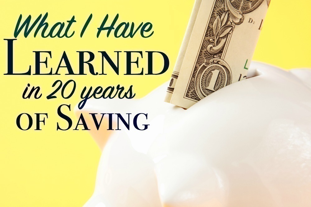 What I Have Learned in 20 Years of Saving