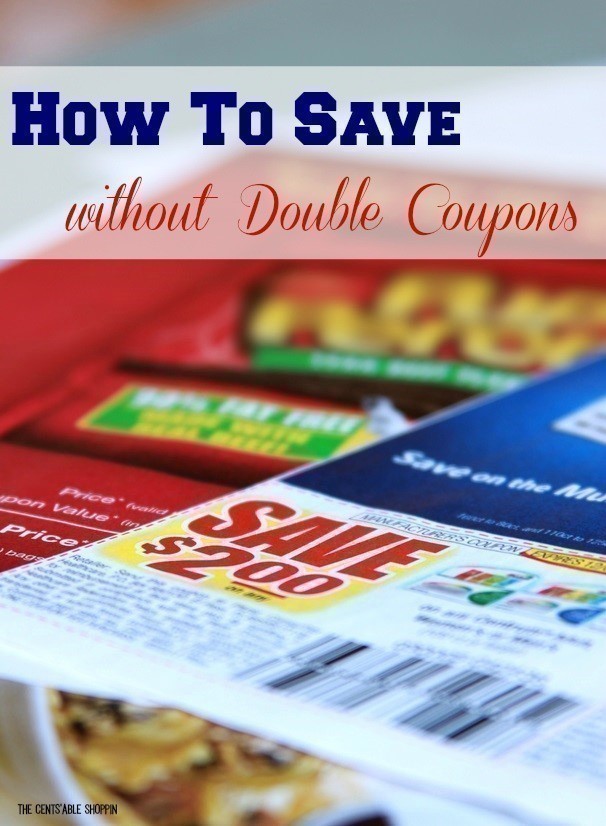 How To Save Without Double Coupons - The CentsAble Shoppin