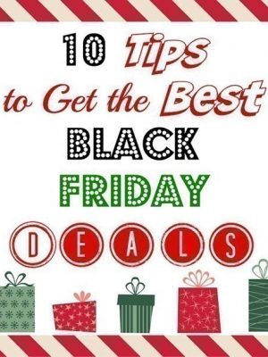 10 Tips to Get the Best Black Friday Deals