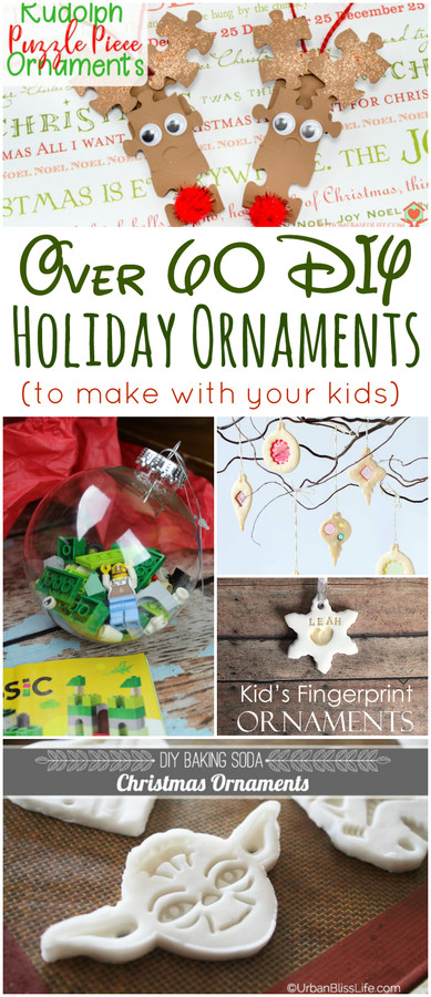 Over 60 DIY Holiday Ornaments to make with your kids this holiday season! #Christmas #ornaments #DIY #handmade