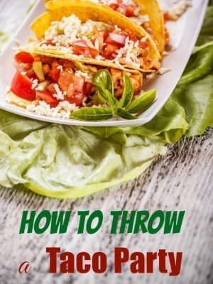 Frugal New Year | How to Host a Taco Party