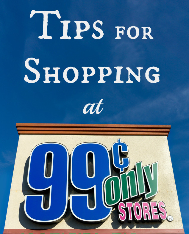 7 Tips for Shopping at the $.99 Store