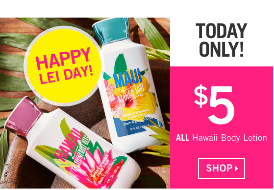 Bath & Body Works: $5 Hawaii Body Lotion + FREE Shipping on $25 or More