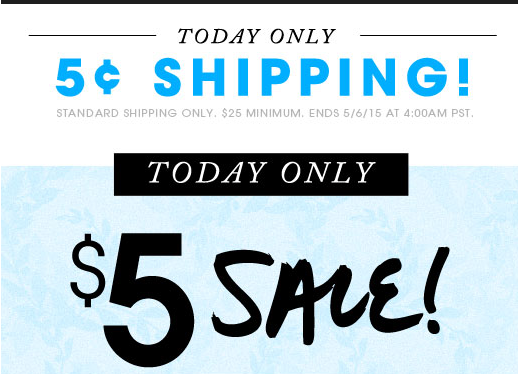 Wet Seal:  $.05 Shipping + Camis as low as $3