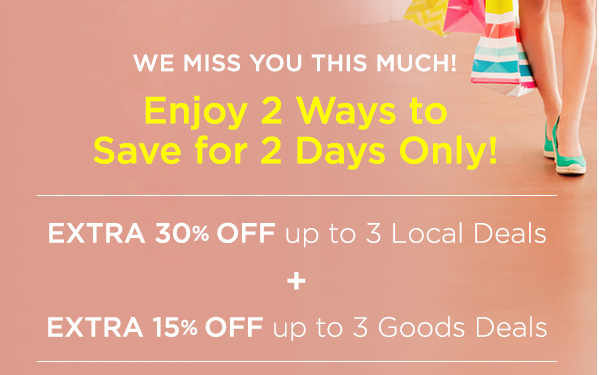 Groupon: Up to 30% OFF 3 Local Deals + Up to 15% OFF 3 Goods Deals