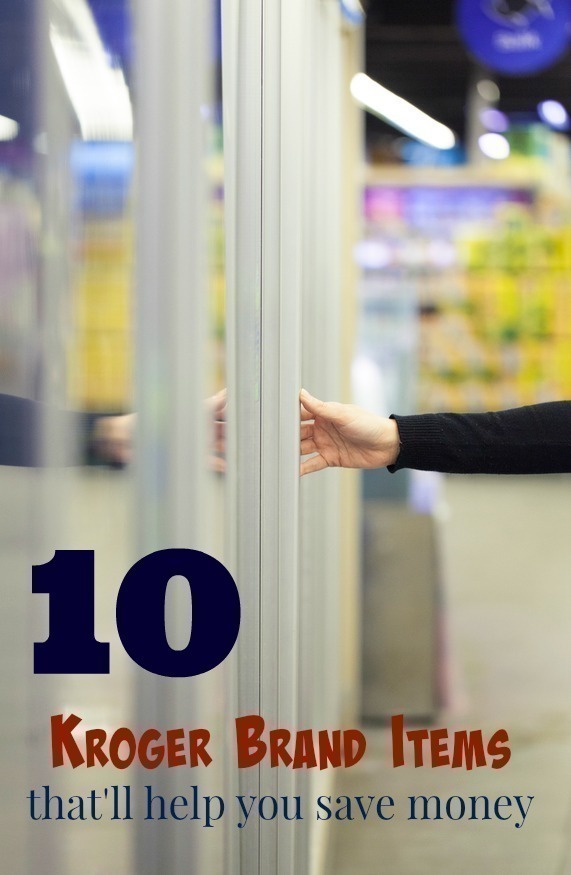10 Kroger Brand Items That’ll Help you Save Money