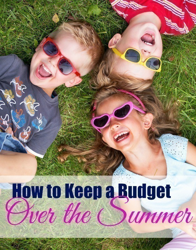 How to Keep a Budget Over the Summer Break