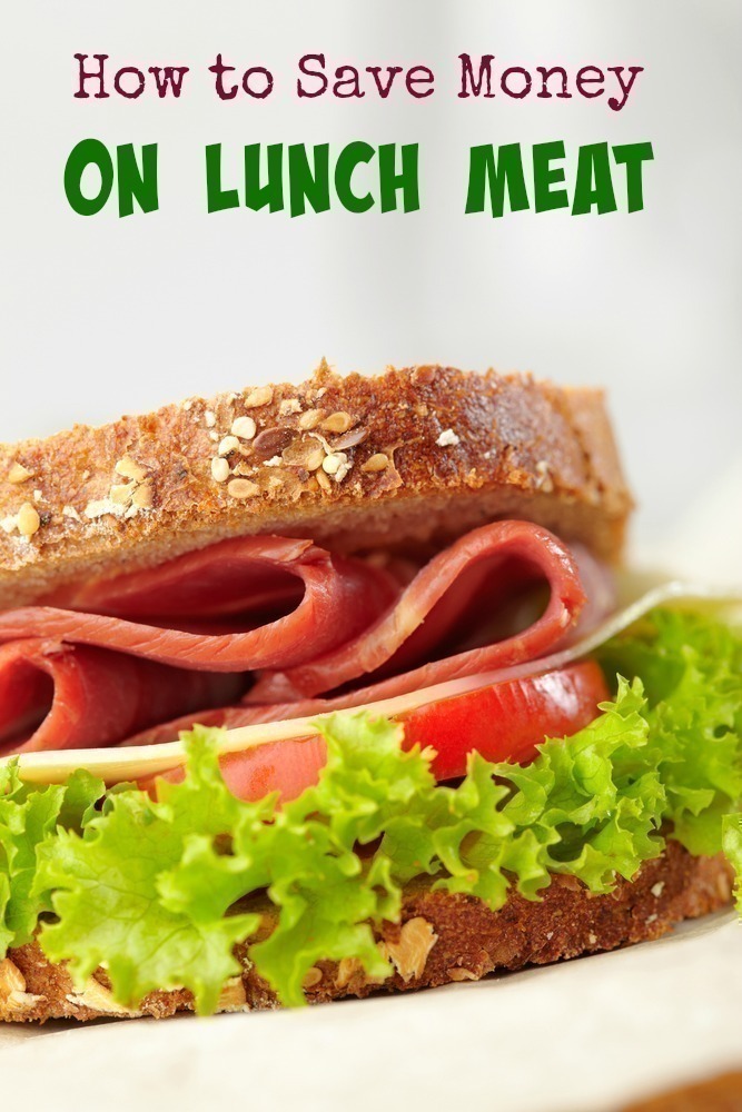 How to Save  Money on Lunch Meat