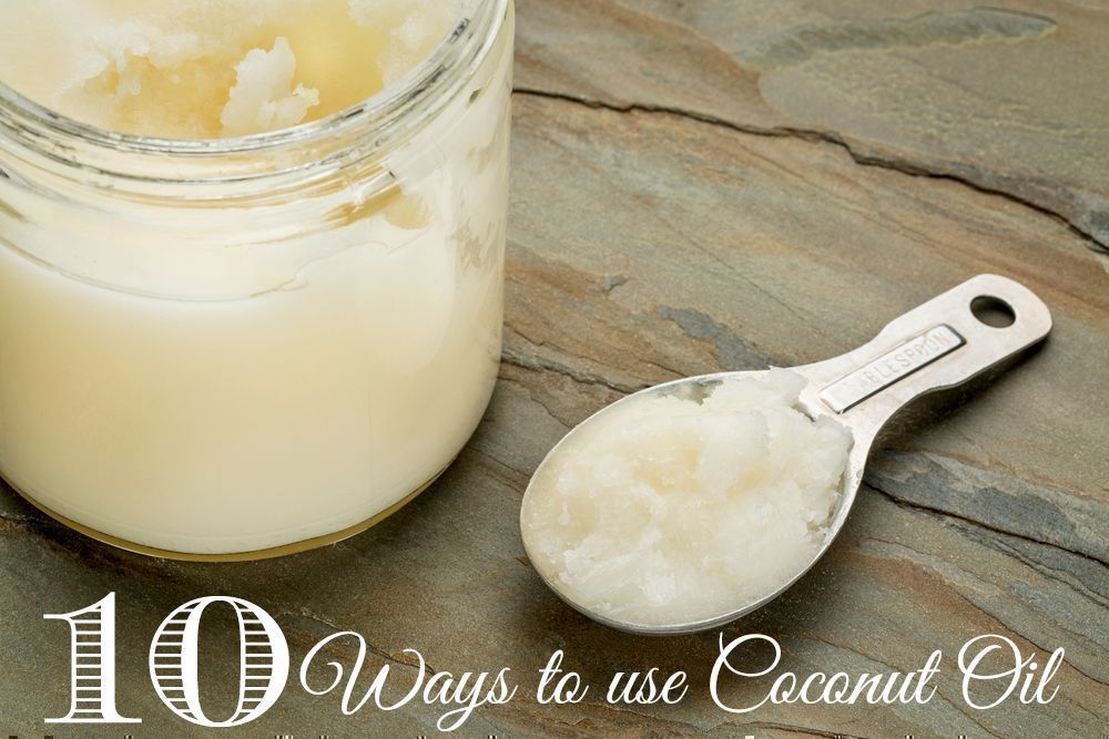 TEN Ways to use Coconut Oil