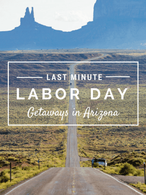 5 Labor Day Getaways in Arizona