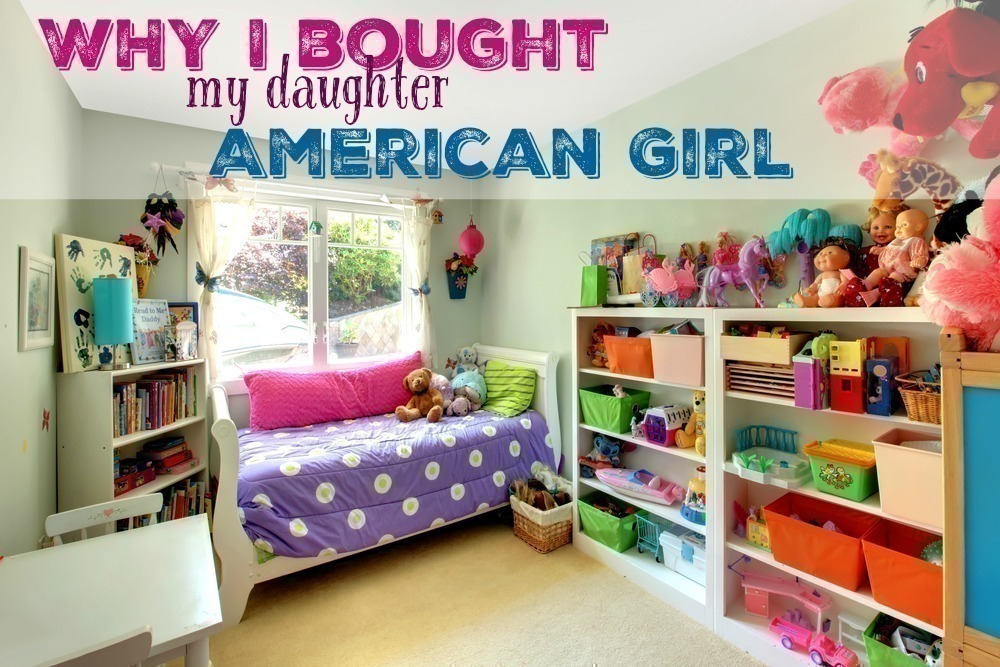 Why I Bought my Daughter an American Girl Doll