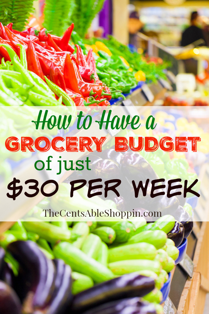 How to Have a Grocery Budget of ONLY $30 per Week