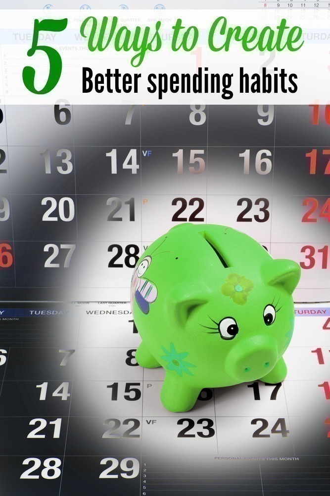5 Ways to Create Better Spending Habits