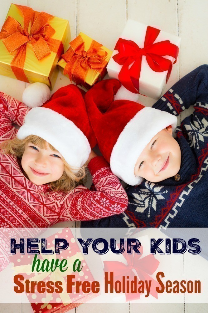 How to Help your Children Have a Stress Free Holiday Season