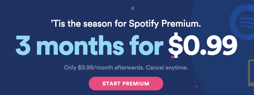Spotify Premium: 3 Months for $.99
