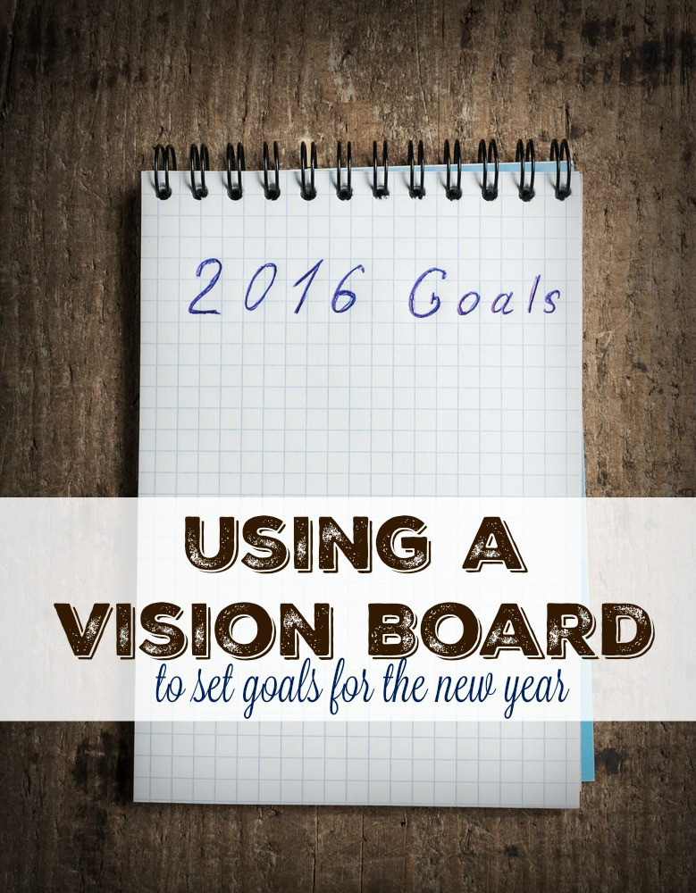 Using a Vision Board to Set Goals for the NEW Year