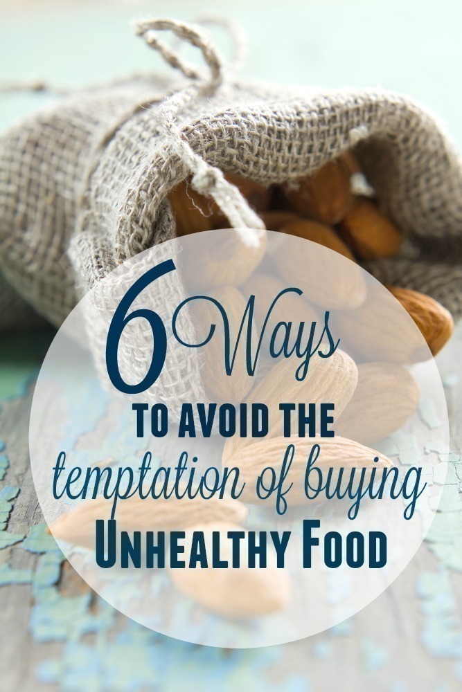 6 Ways to Avoid the Temptation of Buying Unhealthy Food