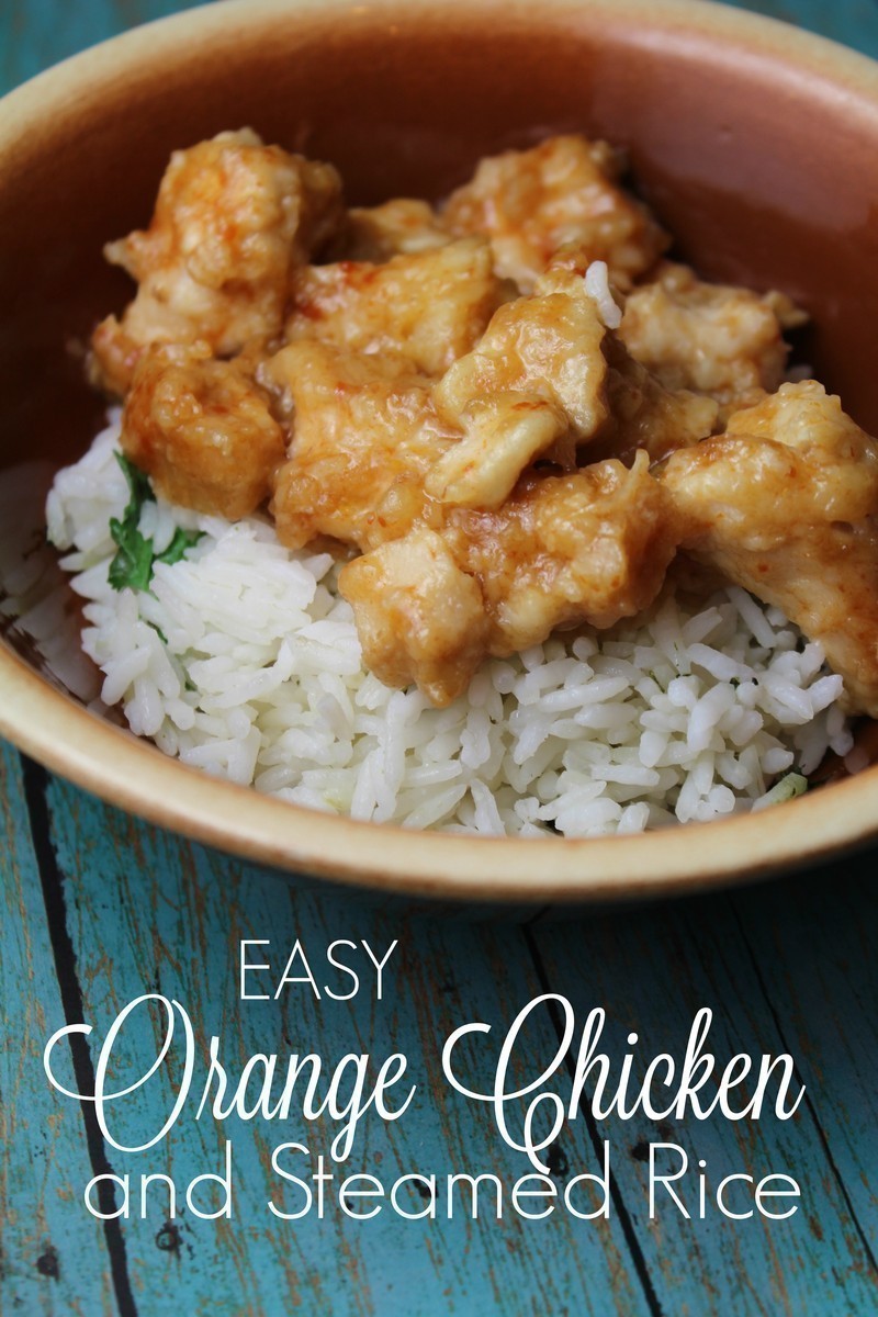 Easy Orange Chicken & Steamed Rice