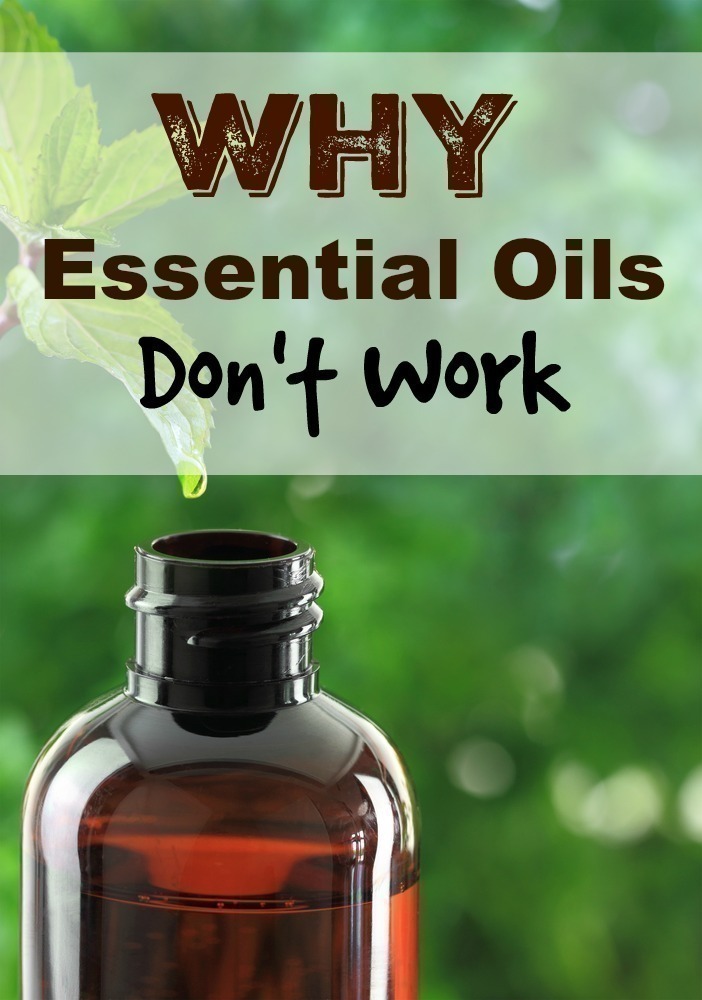 Why Essential Oils Don’t Work