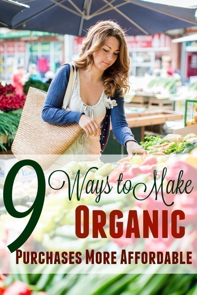 9 Ways to Make Organic Purchases more Affordable