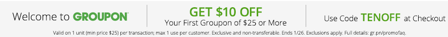 Groupon: $10 off your Purchase of $25 or More + Local Deals