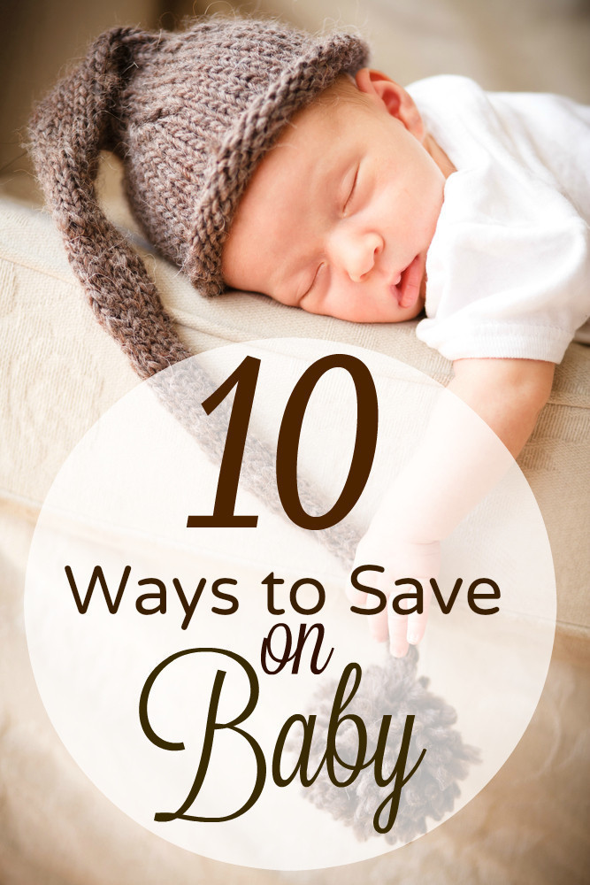 TEN Ways to Save on Baby