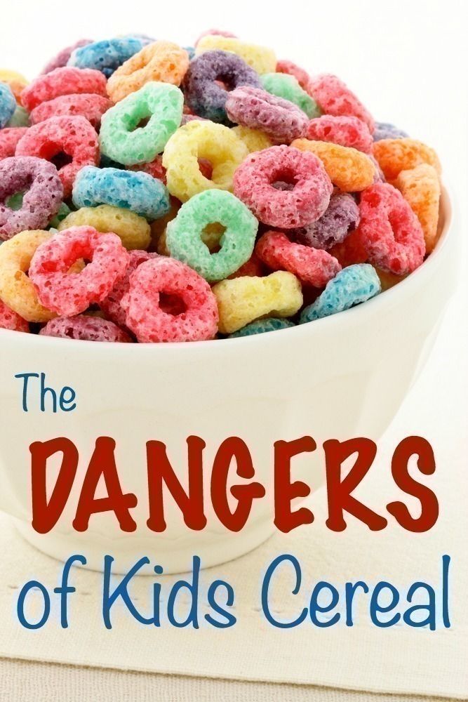 The Dangers of Kids Cereal