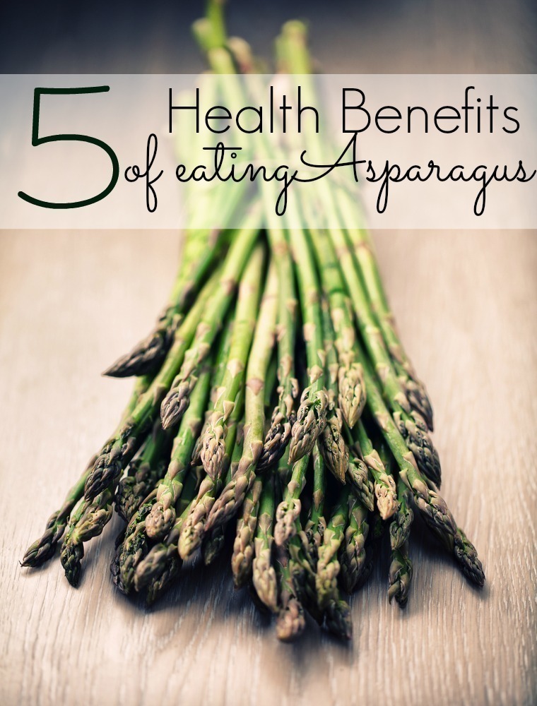 5 Health Benefits of Eating Asparagus