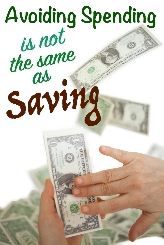 Avoiding Spending is NOT the Same as Saving!