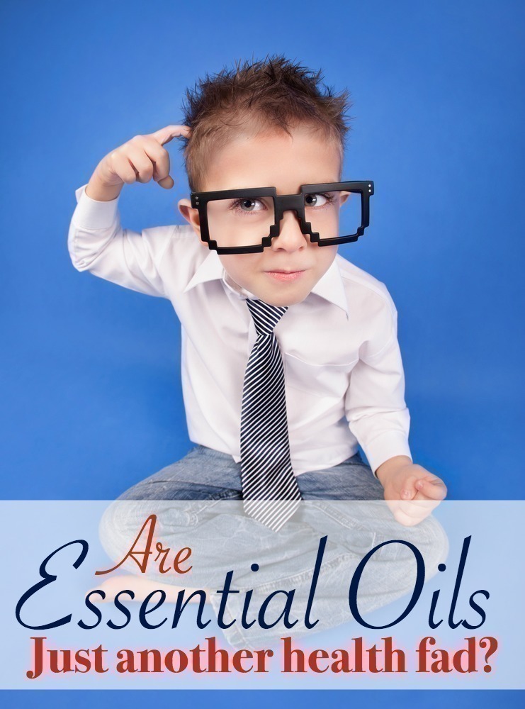 Essential Oils:  Just Another Health Fad?