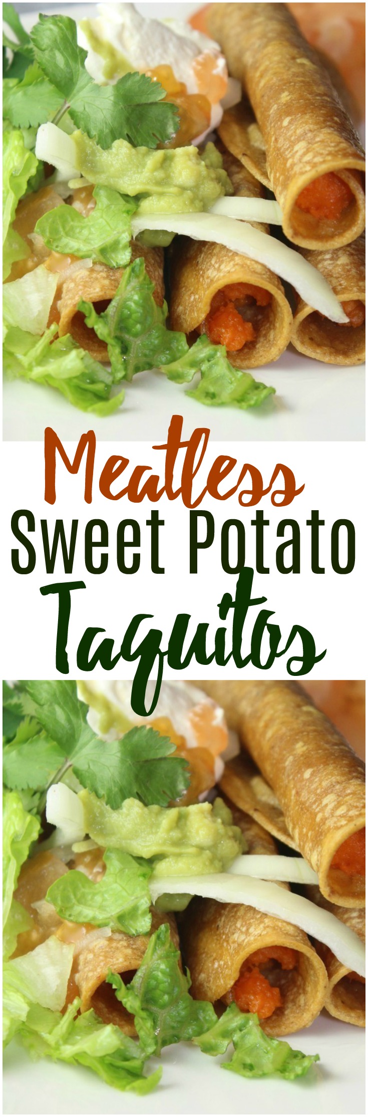 Baked sweet potato taquitos that are delicious when topped with shredded lettuce, tomatoes, sour cream and guacamole. #meatless #sweetpotato #mexican
