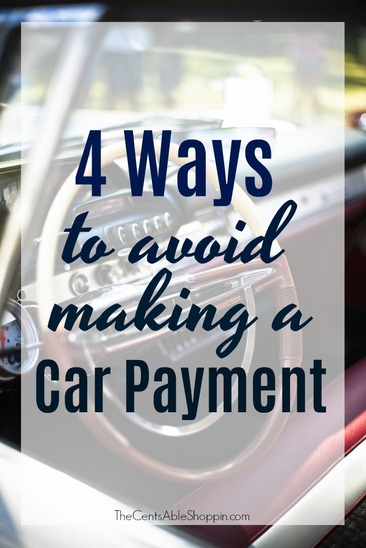 4 Ways to Avoid Making a Car Payment