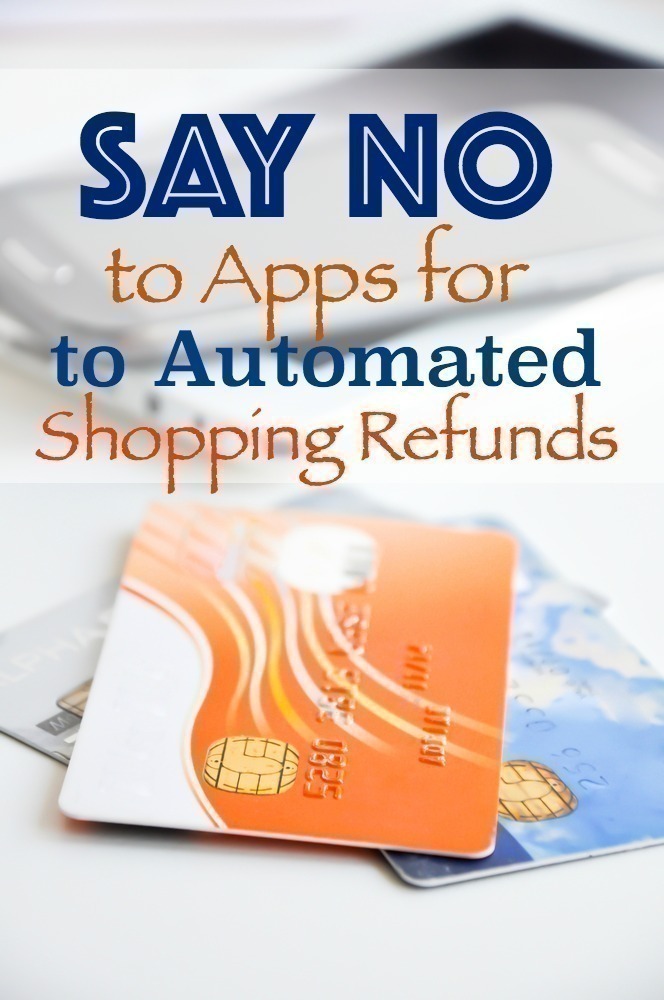Say NO to Apps for Automated Shopping Refunds