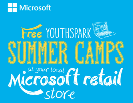 Microsoft Store: FREE Youthspark Summer Camps and Classes for Kids