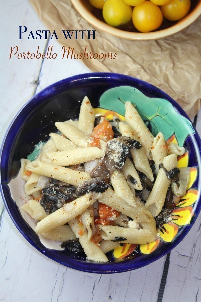 Pasta with Portobello Mushrooms 