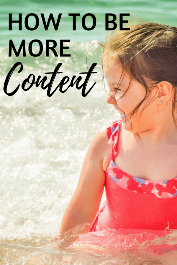 It's easy, given the time we are in, to always want to be better, have more, do more, and in the end, that comes down to contentment. So how do you become more content?