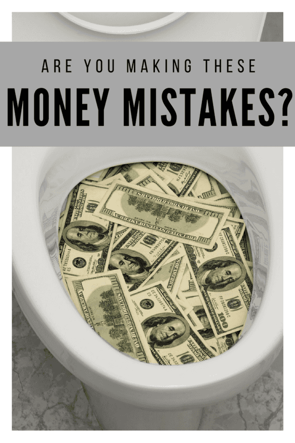 Are you Making These Money Mistakes?