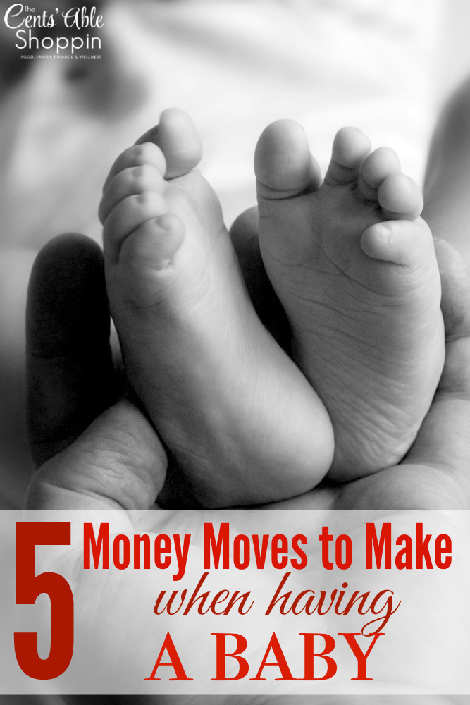 5 Money Moves to Make when Having a Baby