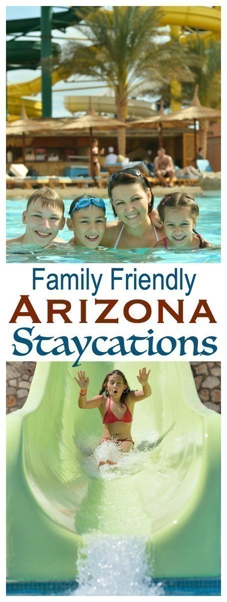 Look no further for kid friendly Arizona staycations - here are some of our favorite places to beat the summer heat!