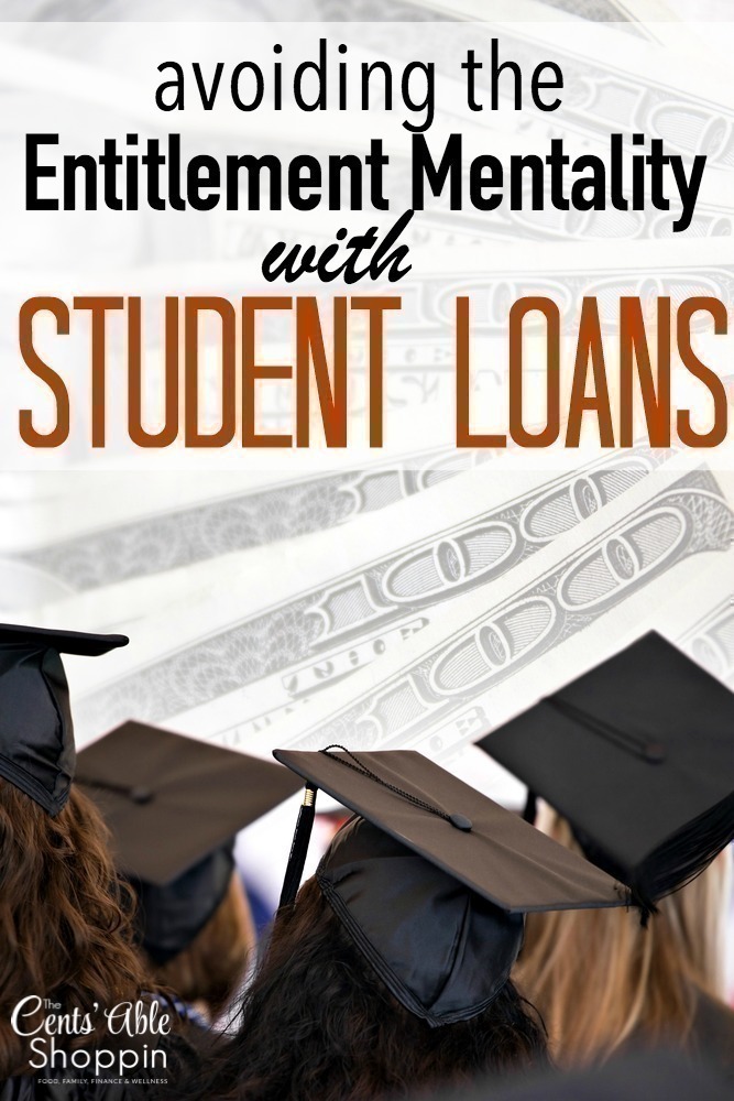 Avoiding the Entitlement Mentality with Student Loans