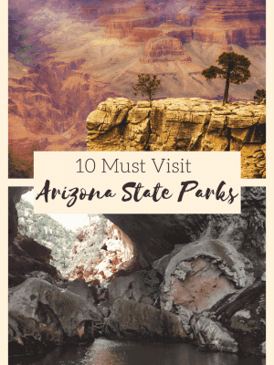 10 Must Visit Arizona State Parks