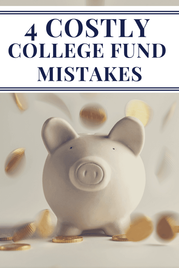 By saving for your child(ren) early on, you can help offset the cost of higher education. Here are 4 costly college fund mistakes parents often make.